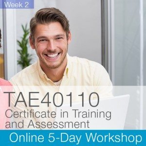 Certificate IV in Training and Assessment Certificate IV in Training and Assessment