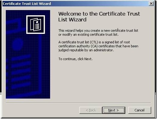 How to create custom Certificate Trust List in Windows Server 2K8 